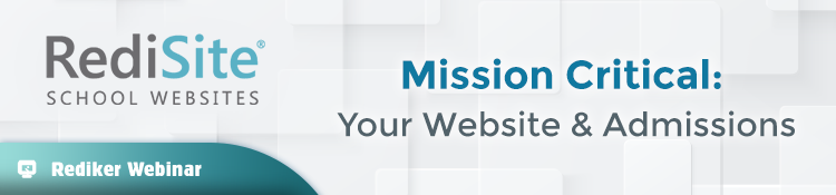 Mission Critical: Your Website & Admissions